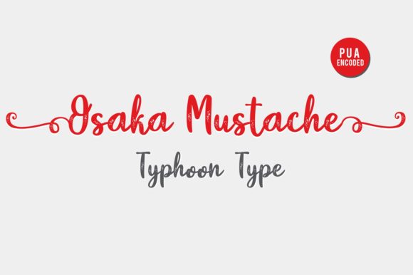 Osaka Mustache: A Script Font with Character and Purpose