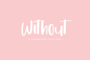 Without: A Font That Elevates Your Brand’s Visual Story